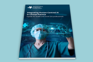 Integrating Human-Centred AI in Clinical Practice | CIEHF